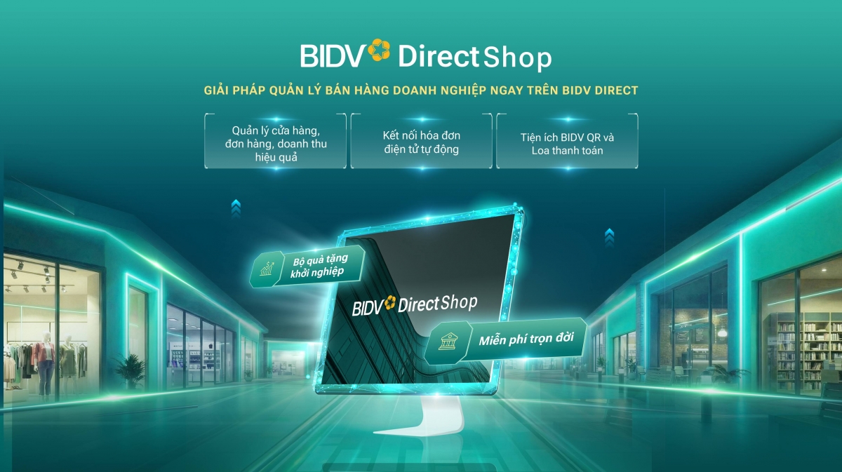 Quản lý bán hàng hiệu quả hơn với BIDV DIRECT shop Quản lý bán hàng hiệu quả hơn với BIDV DIRECT shop